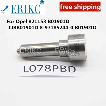 ERIKC L078PBD L078 PBD Для Opel 821153 B01901D TJBB01901D 8-97185244-0 B01901D Дизельная Форсунка Common Rail